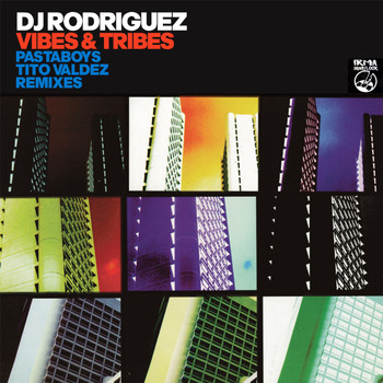 DJ Rodriguez - Vibes & Tribes