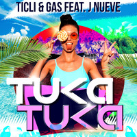 Ticli & Gas - Tuka Tuka