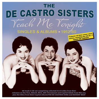 The De Castro Sisters - Teach Me Tonight: Singles & Albums 1952-60