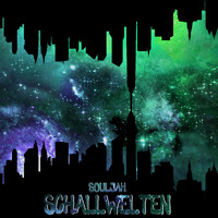 Souljah - Schallwelten (Explicit)