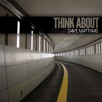 Dave Matthias - Think About