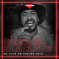 Ezequiel y La Clave - En Vivo en Pasión 2019
