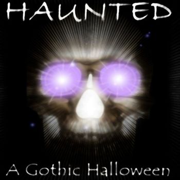 Various Artists - Haunted: A Gothic Halloween