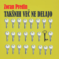 Zoran Predin - Takšnih Več Ne Delajo