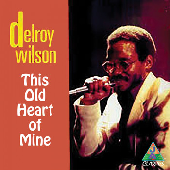 Delroy Wilson - This Old Heart of Mine