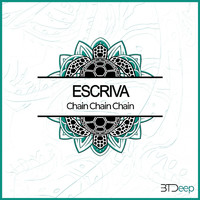Escriva - Chain Chain Chain
