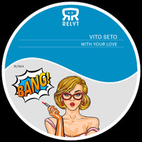 Vito Beto - With Your Love