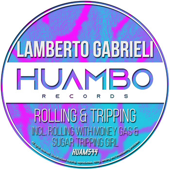 Lamberto Gabrieli - Rolling & Tripping