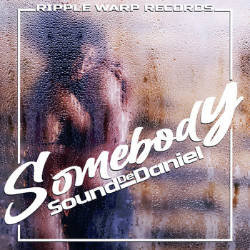 Sound Dé Daniel - Somebody
