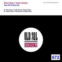 Ethen Bass, Vadim Ketsky - Two Of A Kind (3)