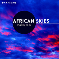Frank Ru - African Skies (incl.Runner)