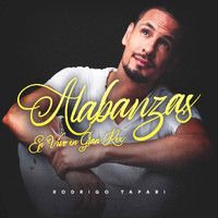 Rodrigo Tapari - Alabanzas (En Vivo en Gran Rex)