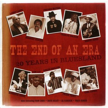Various Artists - The End of An Era: 20 Years in Bluesland