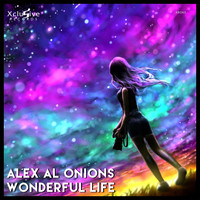 Alex Al Onions - Wonderful Life