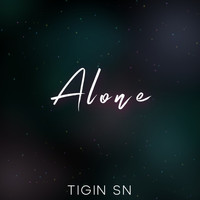Tigin Sn - Alone