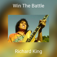 Richard King - Win The Battle