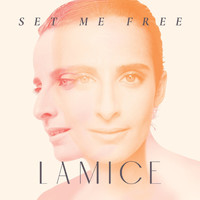 Lamice - SET ME FREE