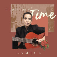 Lamice - A QUESTION OF TIME