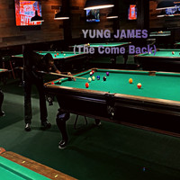 Yung James - The Come Back (Explicit)