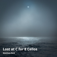 Matthew Reid - Lost at C for 8 Cellos (Cello Version) (Cello Version)