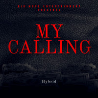 Hybrid - My Calling (Explicit)