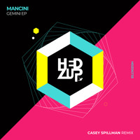 Mancini - Gemini EP & Casey Spillman remix