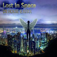 Dr House & AISKA - Lost In Space