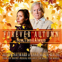 Jeff Wayne - Forever Autumn: Now, Then & Always