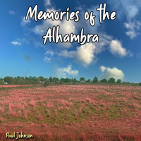 Paul Johnson - Memories of the Alhambra