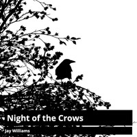 Jay Williams - Night of the Crows