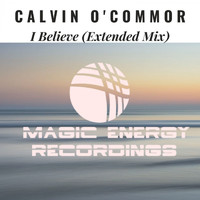 Calvin O'Commor - I Believe
