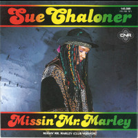 Sue Chaloner - Missin' Mr. Marley - 7 inch (Remastered)