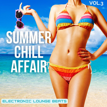 Various Artists - Summer Chill Affair, Vol.3 (Electronic Lounge Beats)