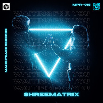 Shreematrix - Waiting for You