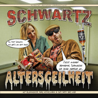 Schwartz - Altersgeilheit (Explicit)