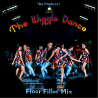 The Producer - The Wiggle Dance (Floor Filler Mix) (Floor Filler Mix)