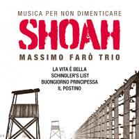 Massimo Faraò Trio - Shoah (Per non dimenticare)