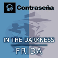 Frida - In the Darkness