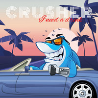 Crusher - I Need a Drink (Radio Edit)