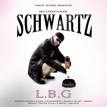 Schwartz - L.B.G (Explicit)