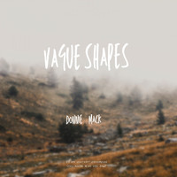 Donnie Mack - Vague Shapes