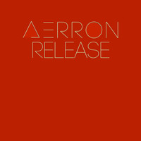 Aerron - Release