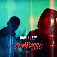 Domi feat. Uzzy - Compasso