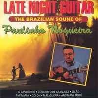 Paulinho Nogueira - Late Night Guitar