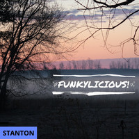 Stanton - Funkylicious!