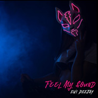 Evi Deejay - Feel my sound