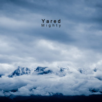 Yared - Mighty