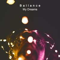 Ballance - My Dreams