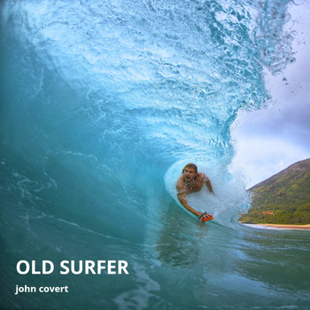 John Covert - Old Surfer