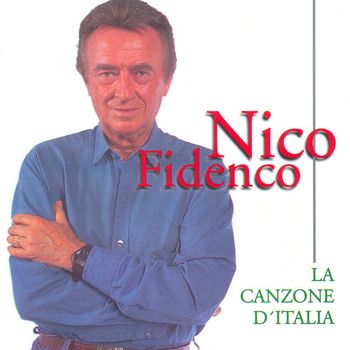 Nico Fidenco - La Canzone D'italia